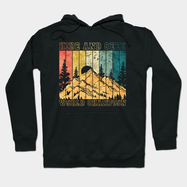 Hide and Seek World Champion Hoodie by Myartstor 